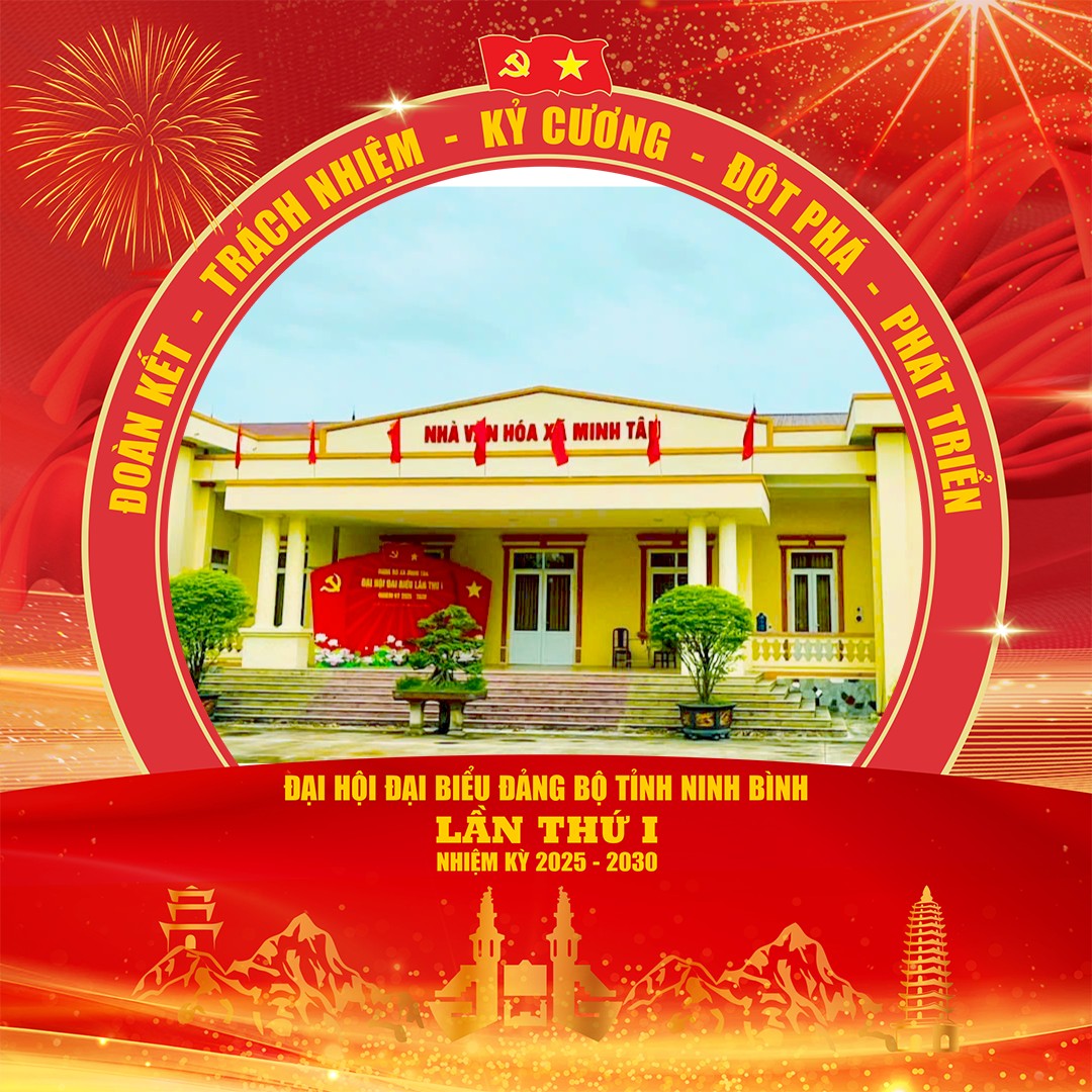 --- Chào mừng Đại hội đại biểu Đảng bộ tỉnh Ninh Bình lần thứ I, nhiệm kỳ 2025 - 2030 --- 