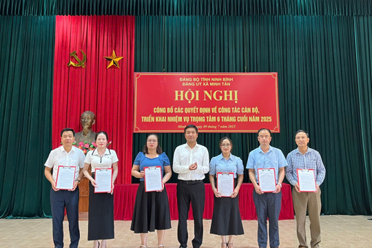 Hội nghị công bố các Quyết định về công tác cán bộ, triển khai nhiệm vụ trọng tâm 6 tháng cuối năm 2025